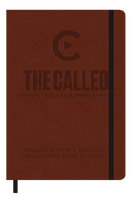 THE CALLED MOMENT MAXIMIZATION SYSTEM JOURNAL (Leather Bound Edition)